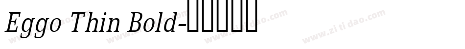 Eggo Thin Bold字体转换